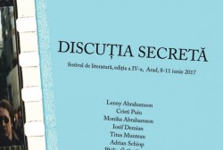 Discuția secretă, festivalul arădean de literatură, începe la Arad joi, 8 iunie 