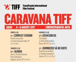 Caravana TIFF aduce cinci filme multi-premiate la Arad, între 4 și 6 august 2017