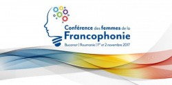 România găzduiește Conferința femeilor francofone dedicată antreprenoriatului 