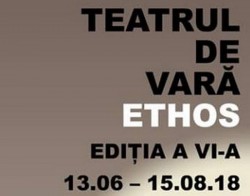 Începe Teatrul de Vară Ethos 2018 la Arad