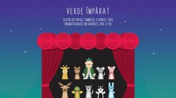 Verde Împărat, teatru de păpuși, sâmbătă 6 aprilie la Cinematogradul din Grădiște
