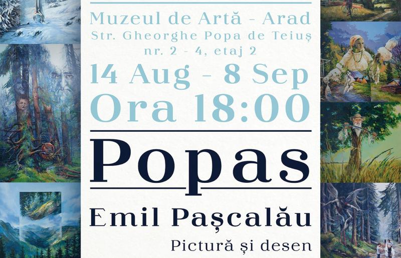 "POPAS" la Muzeul de Artă Arad, un vernisaj de pictură și desen cu EMIL PAȘCALĂU 
