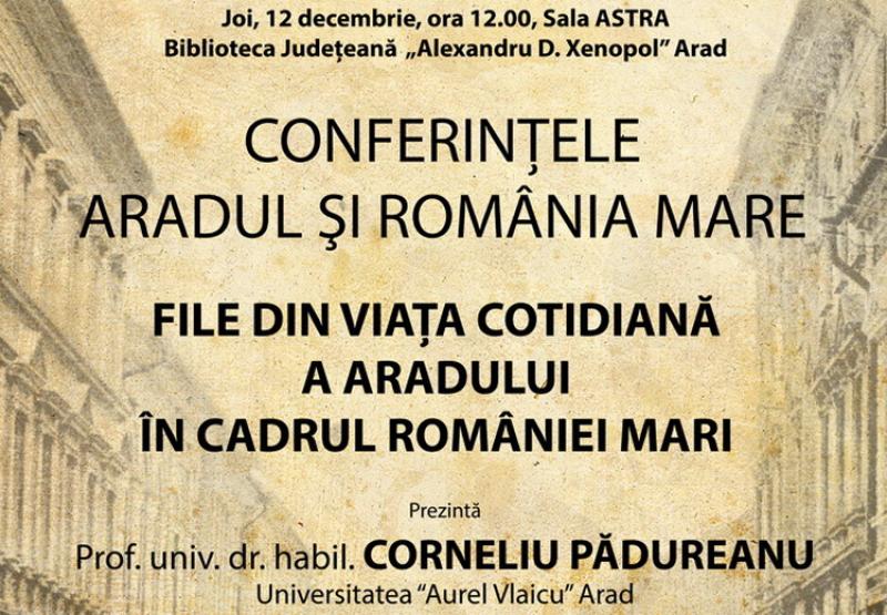 Prof.univ.dr.habil Corineliu Pădurean, la Conferințele „Aradul și România Mare“