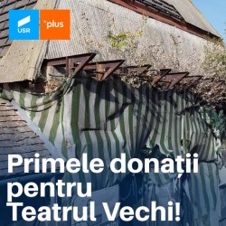 Primele donații pentru Teatrul Vechi

