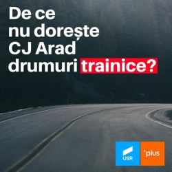 De ce nu dorește CJ Arad drumuri trainice?

