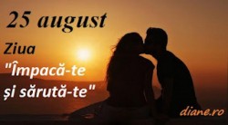 25 august: Ziua "Împacă-te și sărută-te”