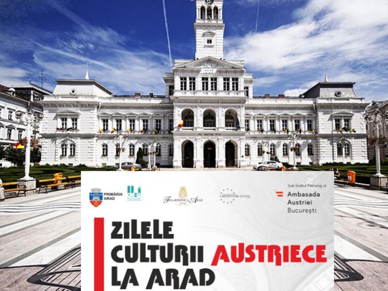 Maraton de evenimente în Arad. Concerte, expoziții și Festivalul Arădean de Muzică Vieneză la Zilele Culturii Austriece