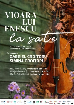 Vioara lui Enescu va cânta la Ineu, Sebiș și Arad