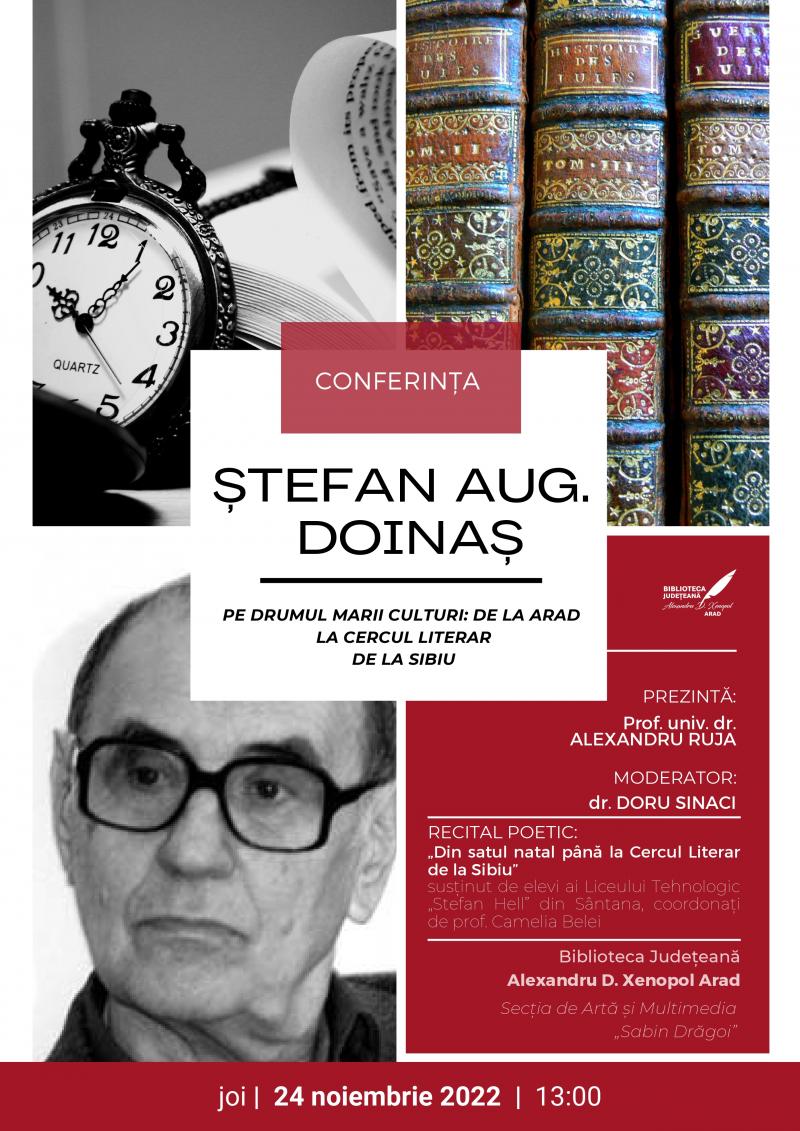 Criticul şi istoricul literar Alexandru Ruja, în conferință la Bibliotecă: „Ștefan Aug. Doinaș pe drumul marii culturi: de la Arad la Cercul Literar de la Sibiu”