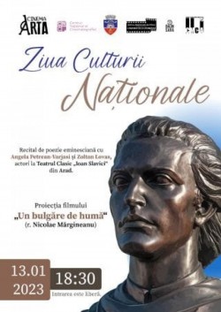 Ziua Culturii Naționale. Recital de poezie și proiecția unui film, la Cinematograful „Arta“ din Arad

