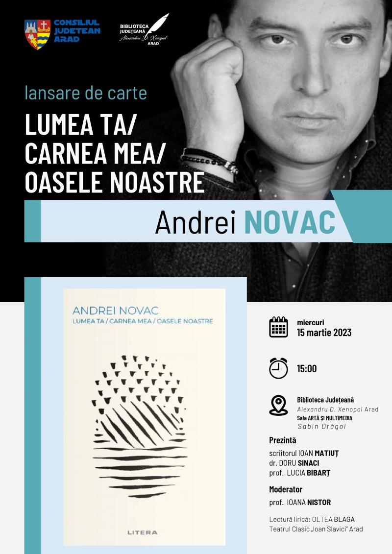 Lansare de carte: „Lumea ta/ carnea mea/ oasele noastre”, de Andrei Novac

