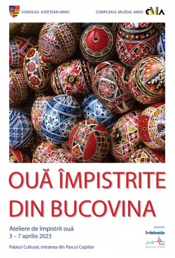 Ouă împistrite din Bucovina la Complexul Muzeal Arad

