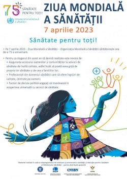 Ziua Mondială a Sănătăţii - 7 aprilie 2023- ”Sănătate pentru toți”