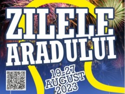 Zilele Aradului, ediția 2023. Evenimente culturale, științifice, artistice și sportive în oraș