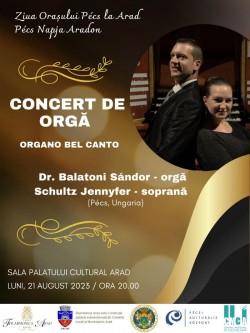 Expoziție de grafică și concert de orgă cu ocazia „Zilei orașului Pécs la Arad”