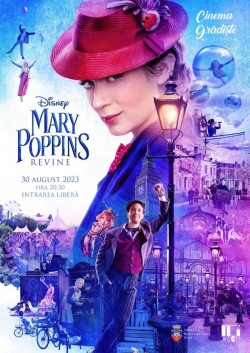 „Mary Poppins revine“ în grădina de vară de la Cinematograful din Grădiște