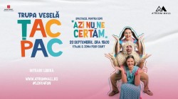 Spectacol pentru copii, cu Trupa Veselă ȚAC PAC, la Atrium Mall