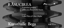 Complexul Muzeal Arad este partener al proiectului expozițional „RĂSUCIREA. 5 niveluri pentru edificarea Banatului Etern”
