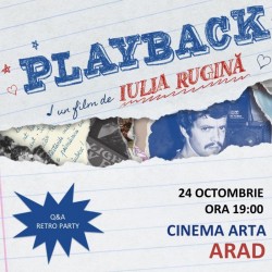 „Playback“ – proiecție de film, Q&A cu invitați și retro party la Cinematograful „Arta“ din Arad