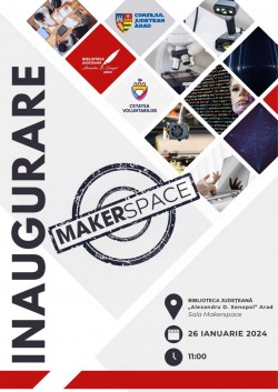 Makerspace la Biblioteca Județeană „Alexandru D. Xenopol” Arad