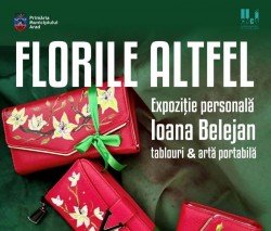 „Florile altfel”. Expoziție personală a Ioanei Belejan, la Muzeul Preprandiei din Arad