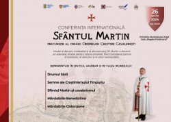 Conferința Internațională „Sfântul Martin, precursor al creării Ordinelor Creștine Cavalerești”