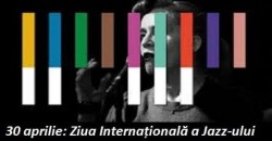 Ziua perfectă pentru iubitorii de muzică de calitate. 30 aprilie - Ziua Internațională a Jazz-ului

