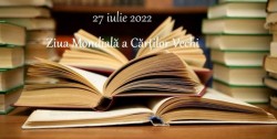 27 iulie - Ziua Mondială a Cărților Vechi. „O bibliotecă este un paradis cu lumea pusă pe raft”. (Nicolae Dabija)