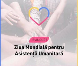 19 august - Ziua mondială pentru asistenţă umanitară

