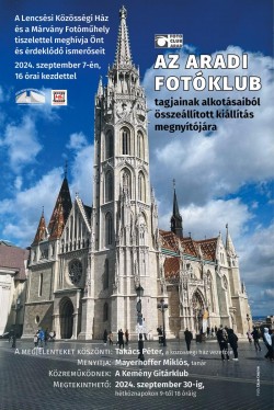 La invitația Atelierului Foto Marvany din Bekescsaba, Asociația Foto Club Arad va vernisa expoziția de fotografie: ”Colecția Foto Club Arad 2024”

