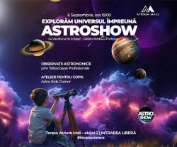 AstroShow vine pe 6 septembrie la Atrium Mall