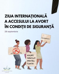 28 septembrie - Ziua Internaționala a Accesului la Avort în Condiții de Siguranță

