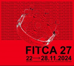 Festivalul Internațional de Teatru Clasic (FITCA 2024)
maratonul întâlnirilor teatrale memorabile
