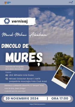 „Dincolo de Mureș” – în fotografie, la Bibliotecă