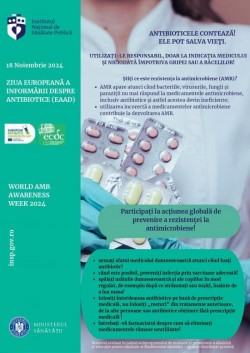 Ziua Europeană a Informării despre Antibiotice (EAAD) - 18 Noiembrie 2024. Săptămâna Mondială de Conștientizare a Rezistenței Antimicrobiene 2024

