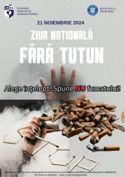 Alege înțelept! Spune NU fumatului! 21 noiembrie - Ziua Națională fără Tutun


