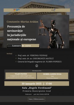 Lansare de carte: „Prezumția de nevinovăție în jurisdicțiile naționale și europene” de dr. Constantin-Marius Arădan