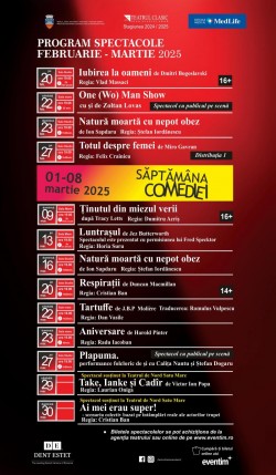                            
Programul spectacolelor în lunile februarie și martie la Teatrul Clasic ,,Ioan Slavici” Arad

