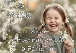 Românii pe locul 32 în clasamentul celor mai fericiți oameni din lume. 20 martie - ”Ziua Internațională a Fericirii”