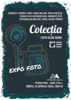 Salon de artă fotografică - „Colecția Foto Club Arad”