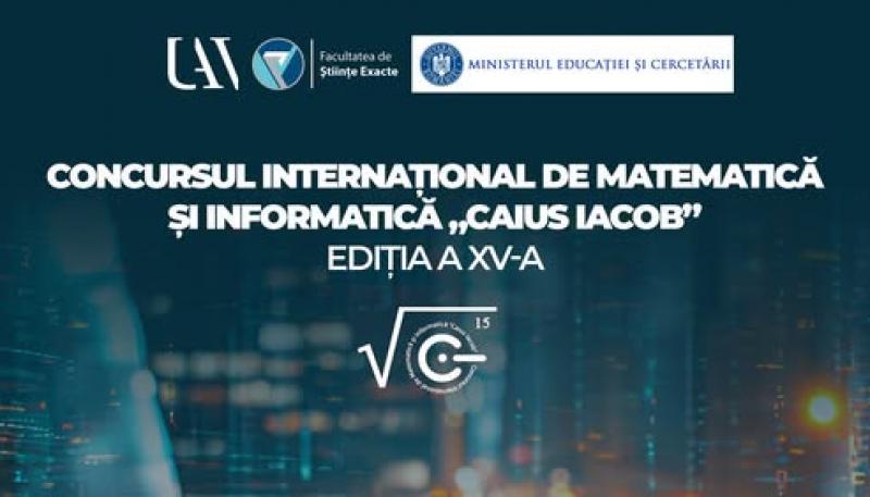 Cei mai buni matematicieni vin la UAV. Începe Concursul Internațional de Matematică și Informatică „Caius Iacob”