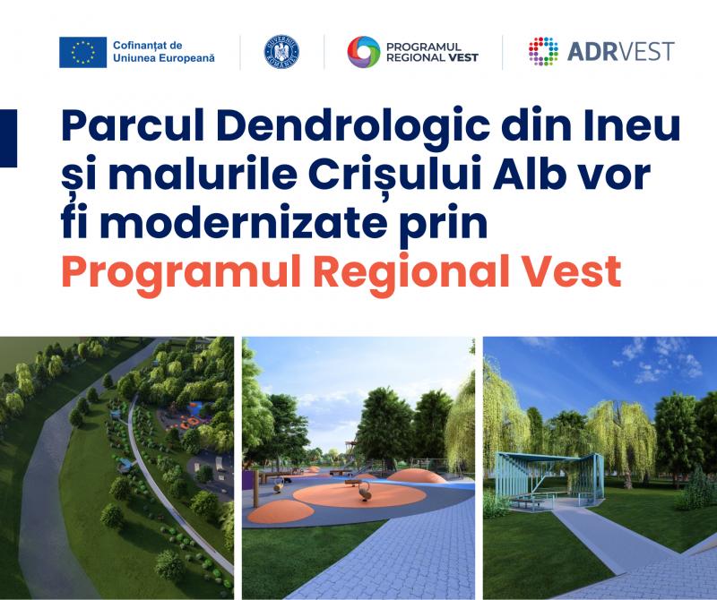 Parcul Dendrologic din Ineu și malurile râului Crișul Alb vor fi modernizate printr-un proiect european în valoare de 5,8 milioane de euro