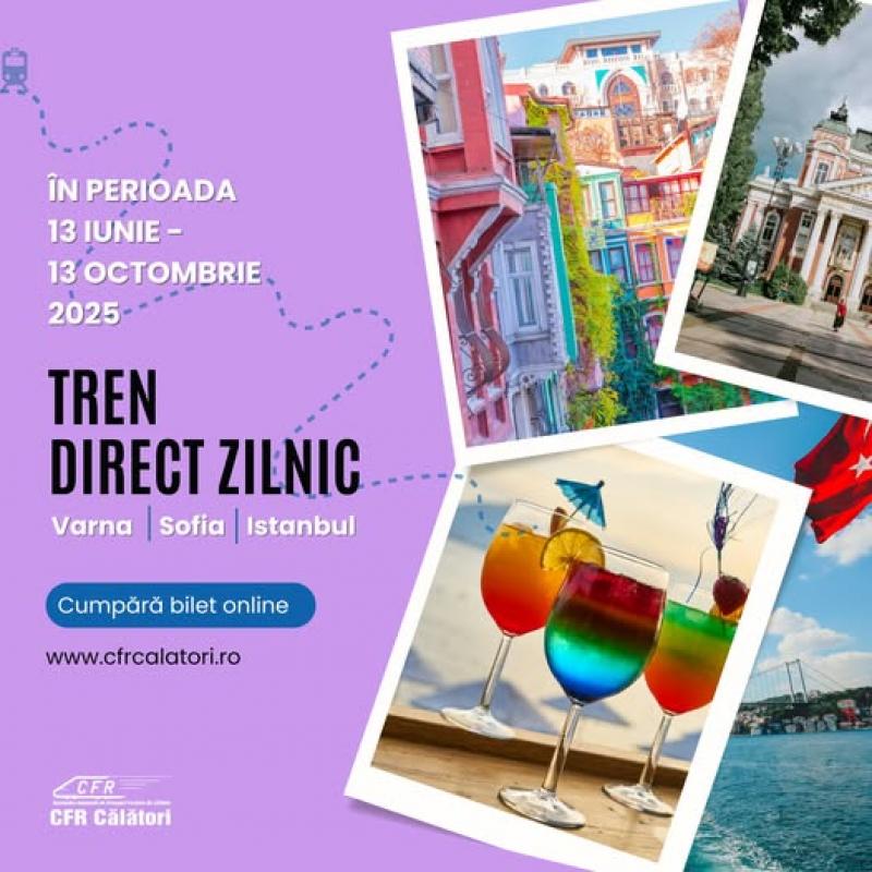 Tren direct din România spre Varna, Sofia și Istanbul în această vară