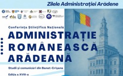 Conferința Științifică Națională „Administrație Românească Arădeană” – Ediția a XVIII-a