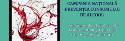 ”Fii tu însuți! Nu ai nevoie de alcool!” Prevenția consumului de alcool - campania națională a lunilor mai-iunie