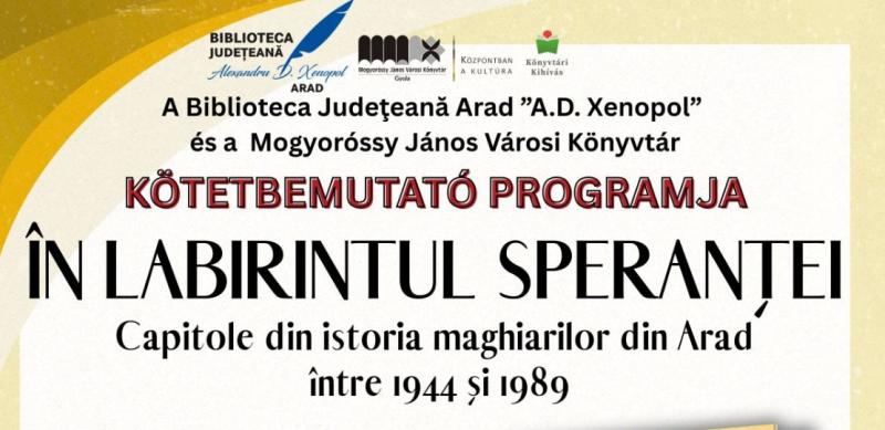 Întâlnire cu istoria, „În labirintul speranței”: lansare de carte la Biblioteca din Gyula