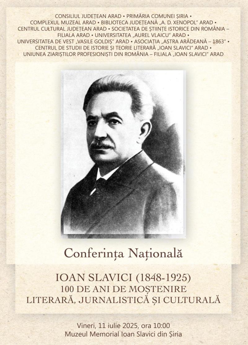 Slavici – 100 de ani de literatură, gând și cuvânt! Conferință Națională la Șiria