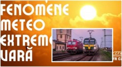 Întârzieri și dificultăți în circulația trenurilor pe timp de caniculă! Recomandări pentru pasageri în contextul caniculei


