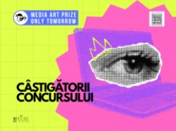 Au fost anunțați câștigătorii concursului Media Art Prize – Only Tomorrow 2025! Primul concurs de artă media dedicat adolescenților din Arad