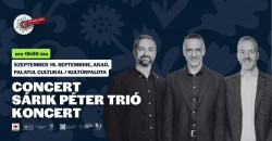 Concert Sárik Péter Trió la Filarmonica Arad